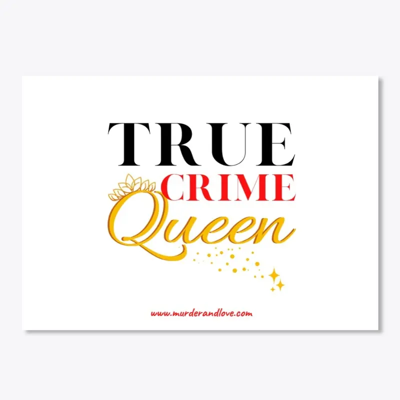 True Crime Queen