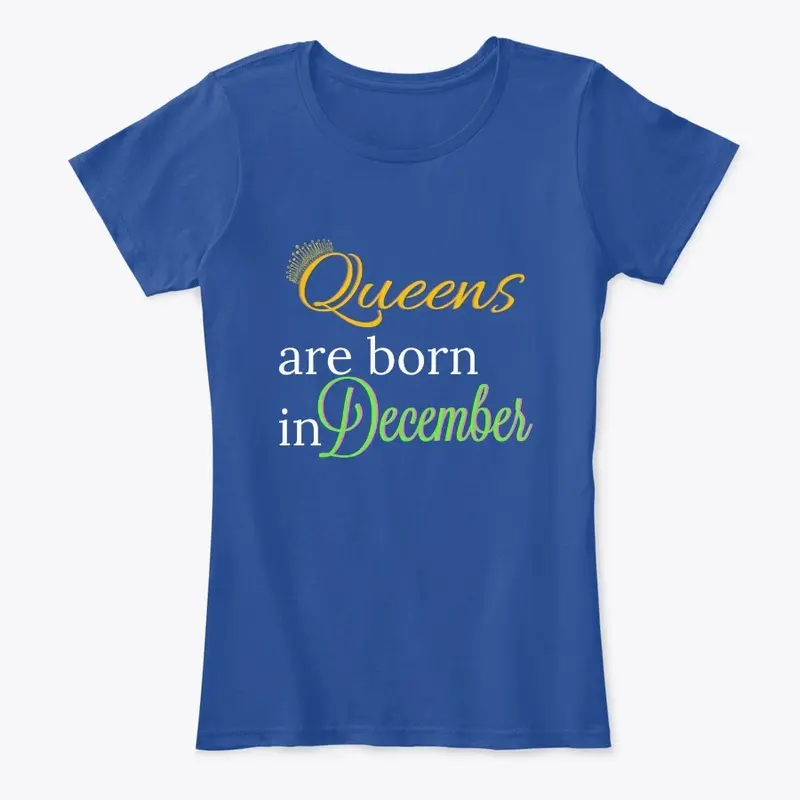 Queens are Born in December