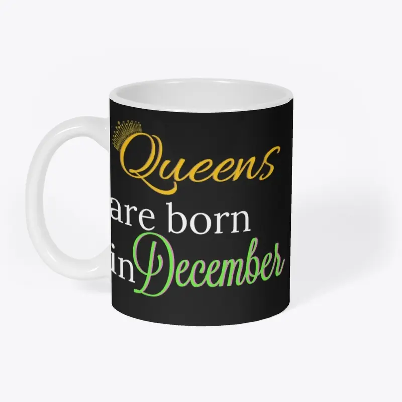 Queens are Born in December