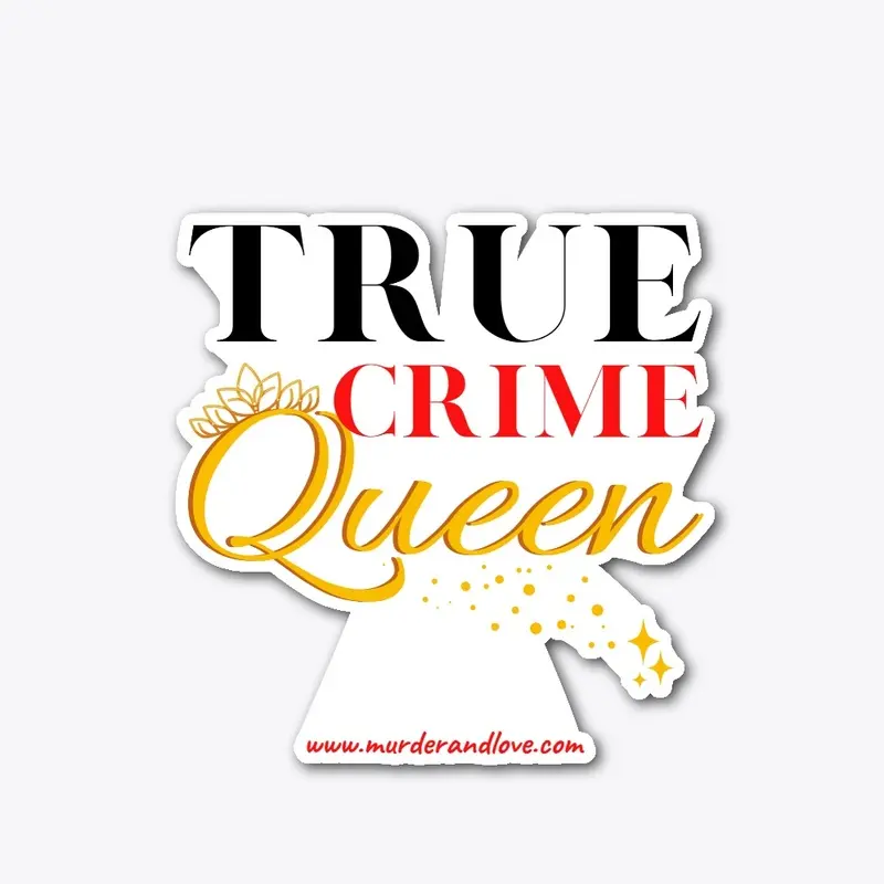 True Crime Queen