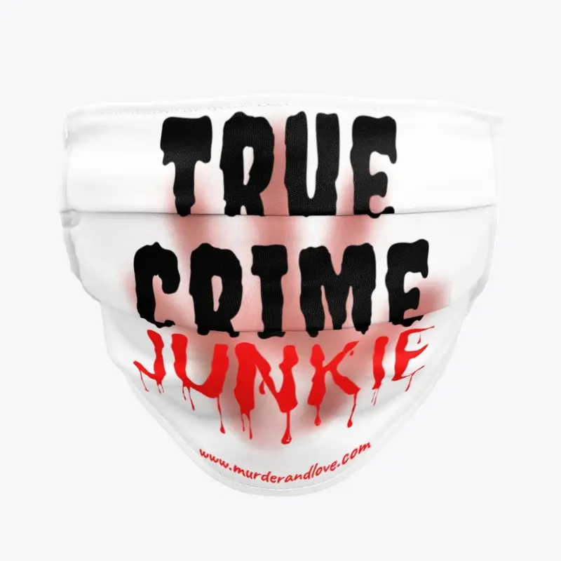 True Crime Junkie